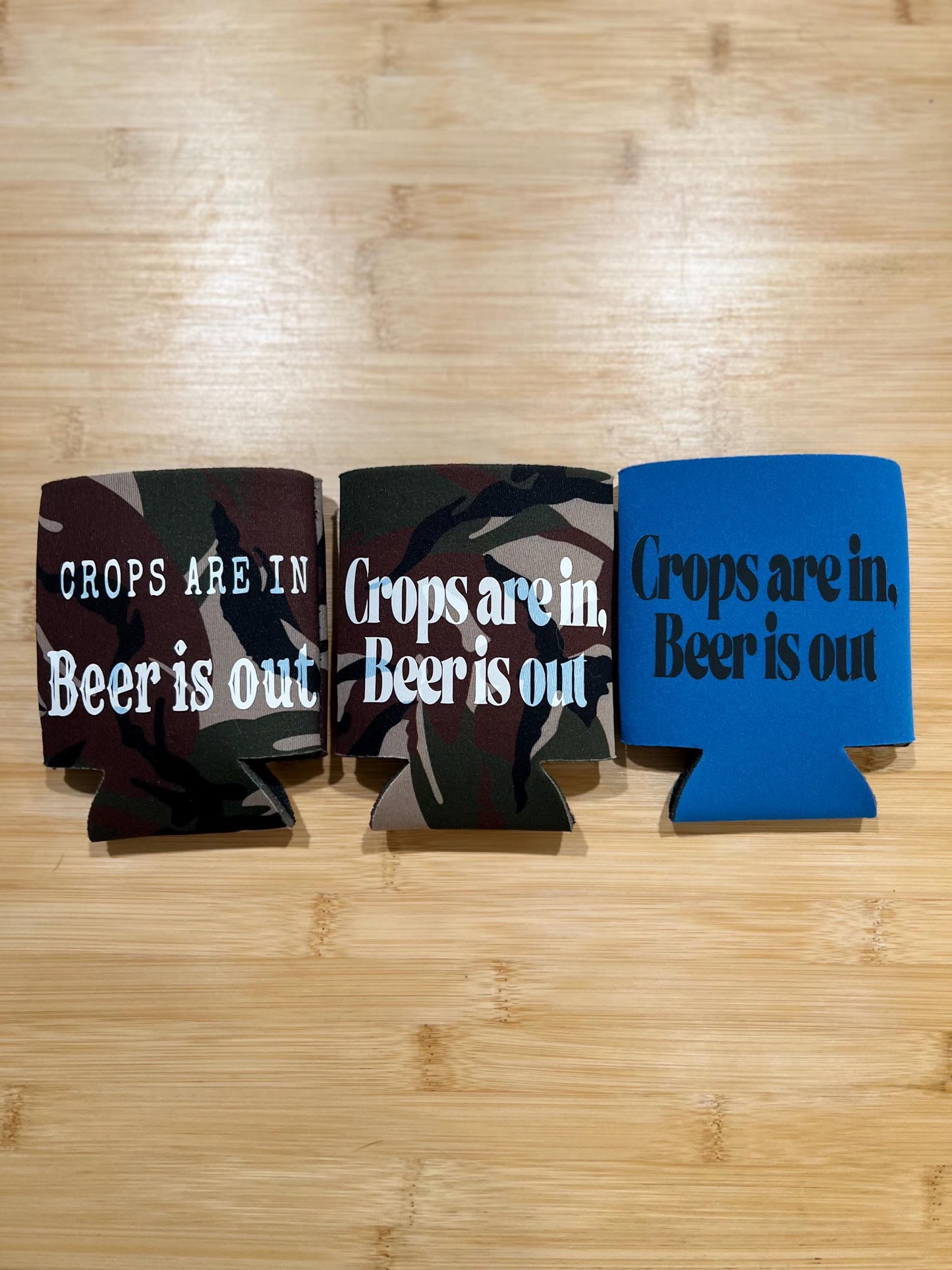 Crops are in, Beer is out Koozie