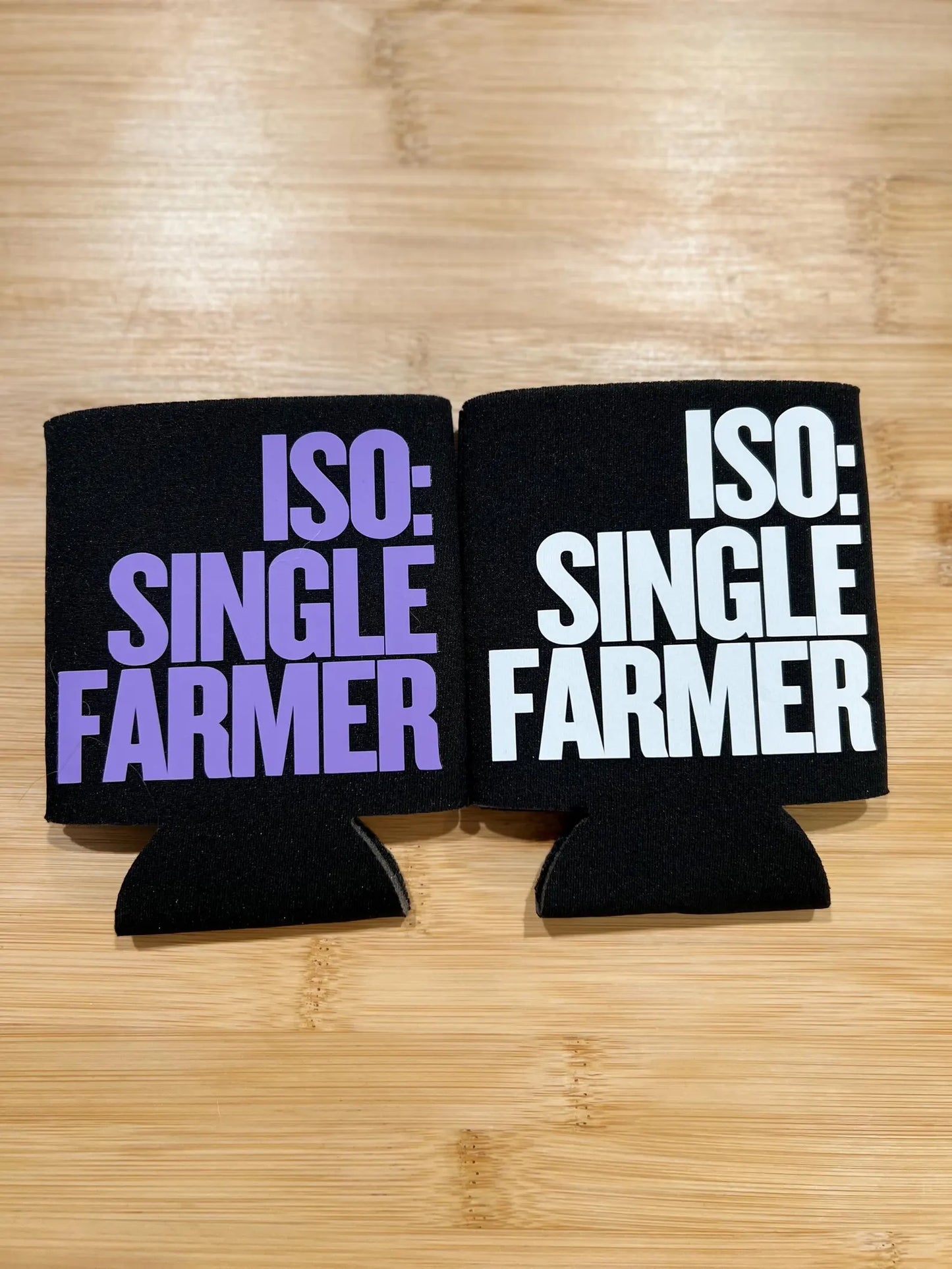 ISO: Single Farmer Koozie