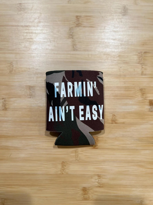 Farmin' Ain't Easy Koozie